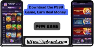 P999 Game APK Download For Android Really Earn Daily 2026 2